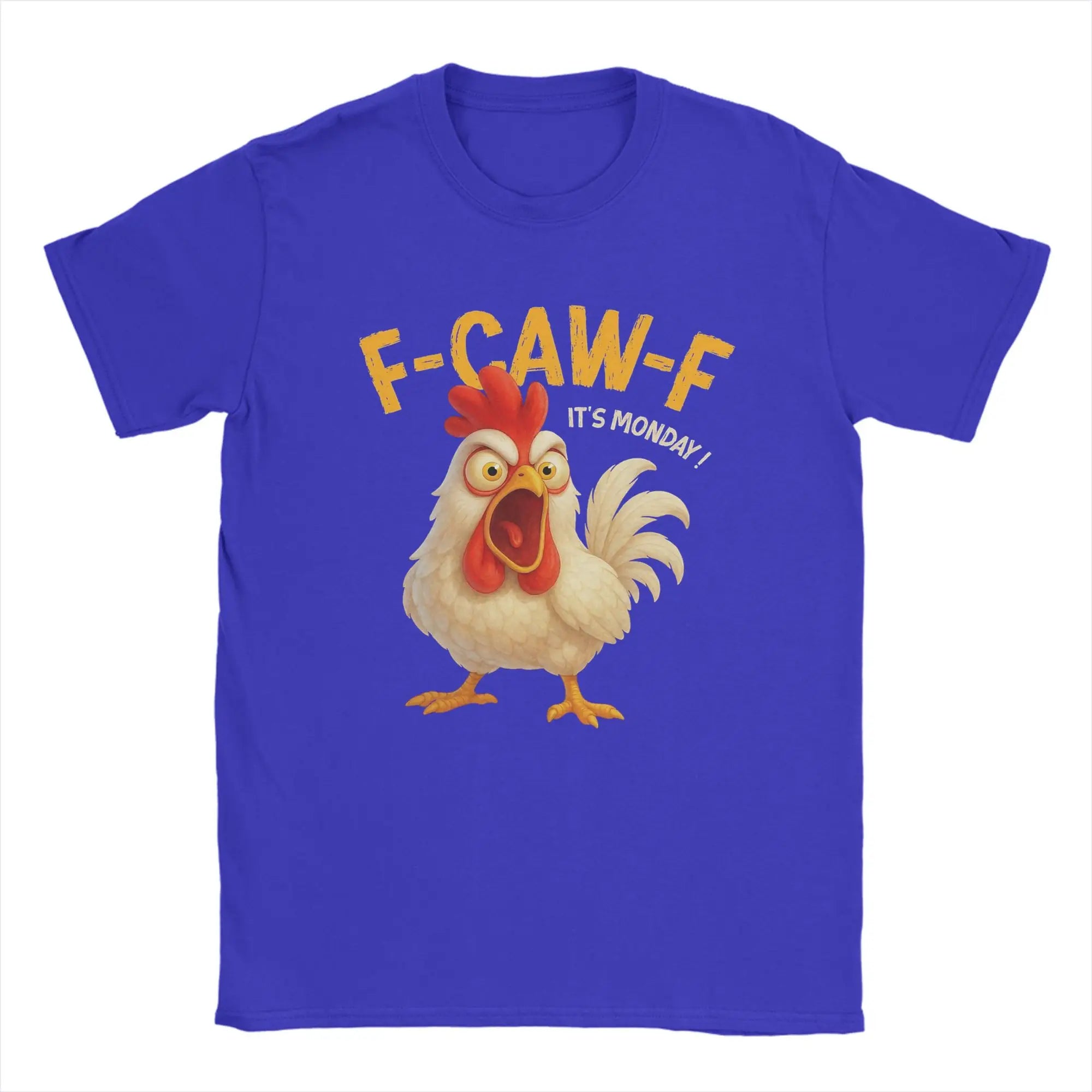 F-CAW-F It’s Monday Funny |Angry Chicken Meme | T Shirts Men's Cotton