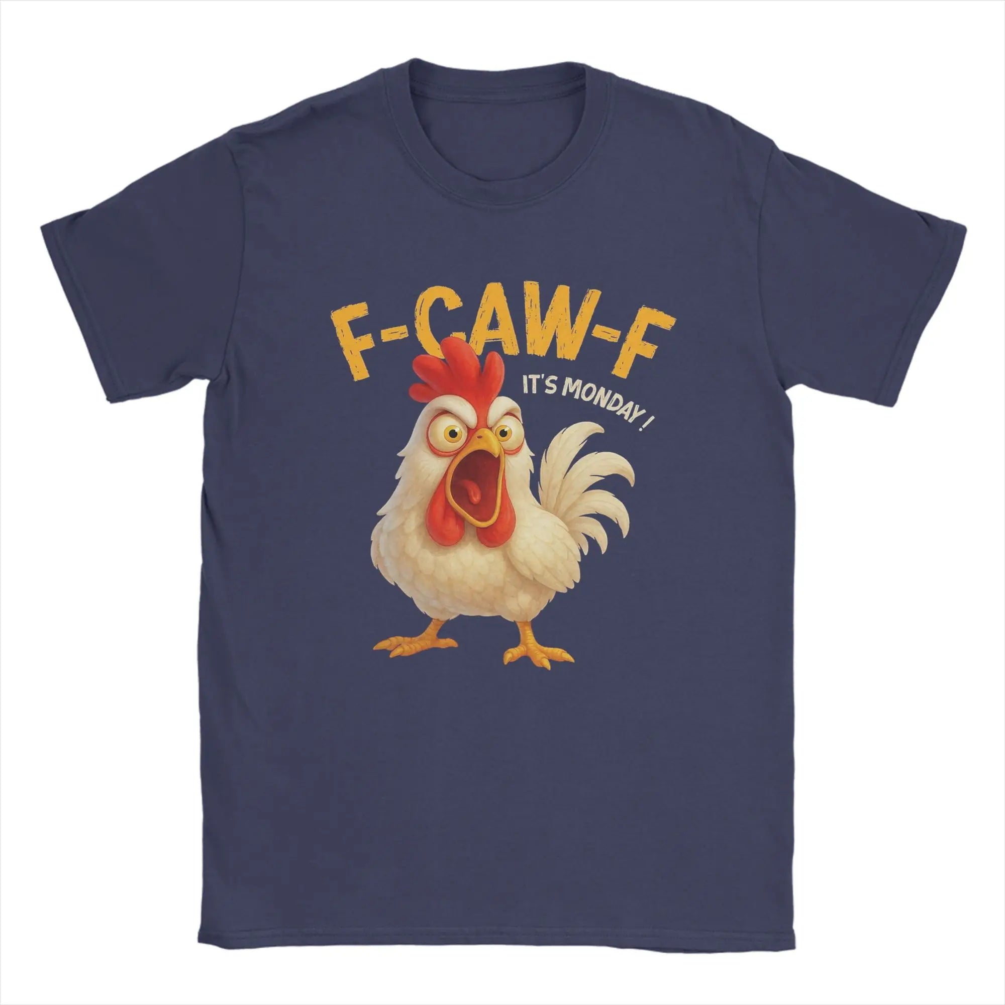 F-CAW-F It’s Monday Funny |Angry Chicken Meme | T Shirts Men's Cotton