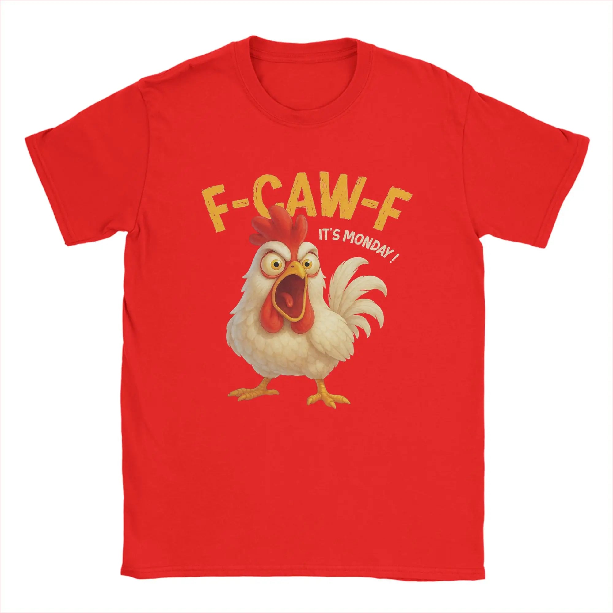 F-CAW-F It’s Monday Funny |Angry Chicken Meme | T Shirts Men's Cotton